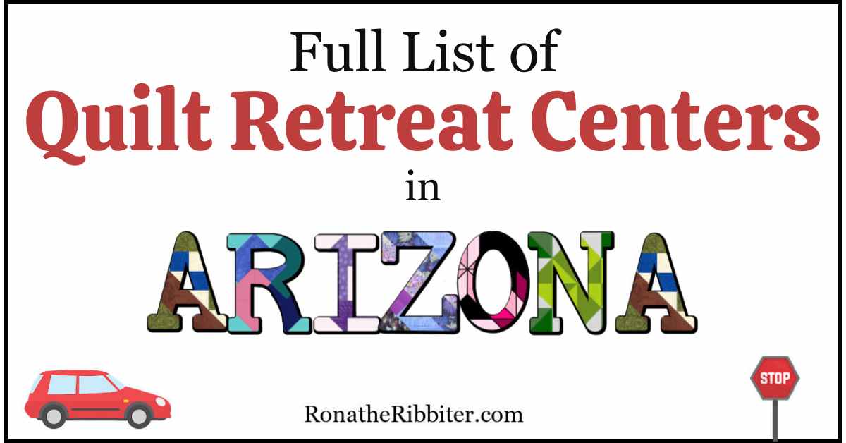 Complete List of 53 Quilt Shops in Arizona Rona the Ribbiter