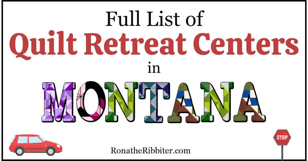 Complete List of 51 Quilt Shops in Montana Rona the Ribbiter