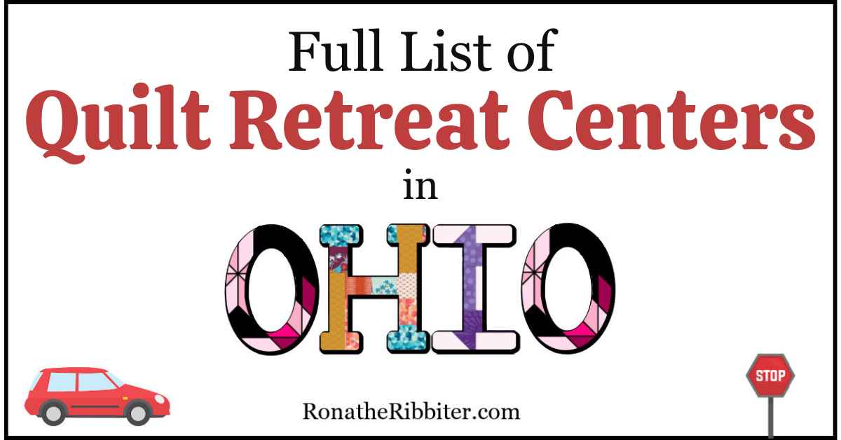 Complete List of 100 Quilt Shops in Ohio Rona the Ribbiter
