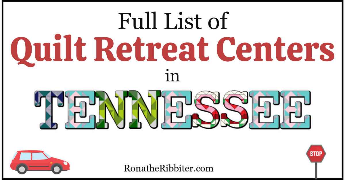Complete List of 45 Quilt Shops in Tennessee Rona the Ribbiter
